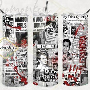 Serial Killer Themed | True Crime Lover | Custom 20oz Tumbler | Sublimation